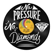 No Pressure No Diamonds Wall Art