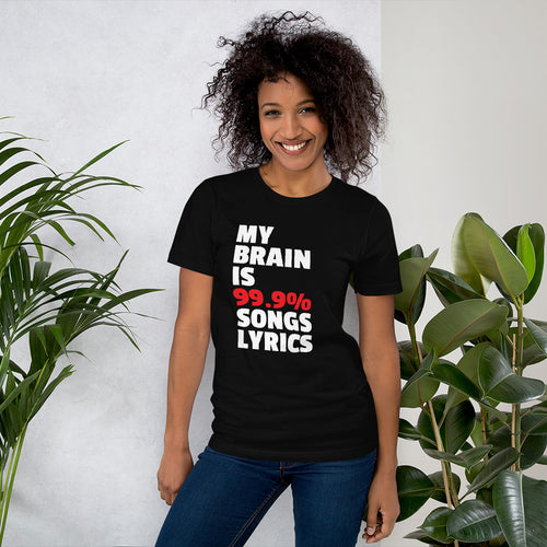 My Brain is 99.9% Songs Lyrics Music Funny Tshirt